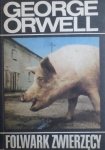 George Orwell • Folwark zwierzęcy