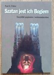 Szatan jest ich Bogiem. Encykliki papieskie i wolnomularstwo