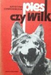 Krystyna Chwedeńczuk • Pies czy wilk 