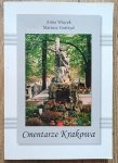Anna Więcek, Mariusz Gotfryd • Cmentarze Krakowa