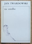 Jan Twardowski • Na osiołku