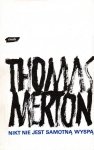 Thomas Merton • Nikt nie jest samotną wyspą