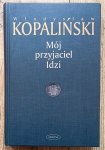 Władysław Kopaliński • Mój przyjaciel Idzi