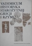 Ewa Wipszycka • Vademecum historyka starożytnej Grecji i Rzymu tom 1.