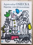 Agnieszka Osiecka • Szpetni czterdziestoletni [Jan Młodożeniec]