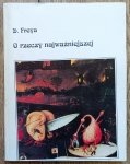 D. Freya • O rzeczy najważniejszej