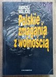 Andrzej Walicki • Polskie zmagania z wolnością