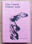 Elias Canetti • Ocalony język. Historia pewnej młodości 