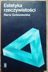 Maria Gołaszewska • Estetyka rzeczywistości