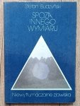 Stefan Budzyński • Spoza innego wymiaru: niewytłumaczalne zjawiska