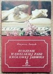 Zbigniew Święch • Budzenie wawelskiej pani królowej Jadwigi