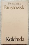 Konstanty Paustowski • Kolchida