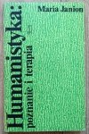 Maria Janion • Humanistyka. Poznanie i terapia