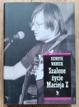 Henryk Waniek • Szalone życie Macieja Z