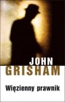 John Grisham • Więzienny prawnik