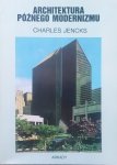Charles Jencks • Architektura późnego modernizmu