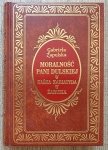 Gabriela Zapolska • Moralność pani Dulskiej. Kaśka Kariatyda. Żabusia
