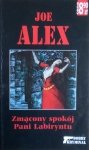 Joe Alex • Zmącony spokój Pani Labiryntu