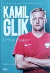 Michał Zichlarz • Kamil Glik. Liczy się charakter