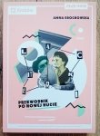 Anna Grochowska • Literacki przewodnik po Nowej Hucie