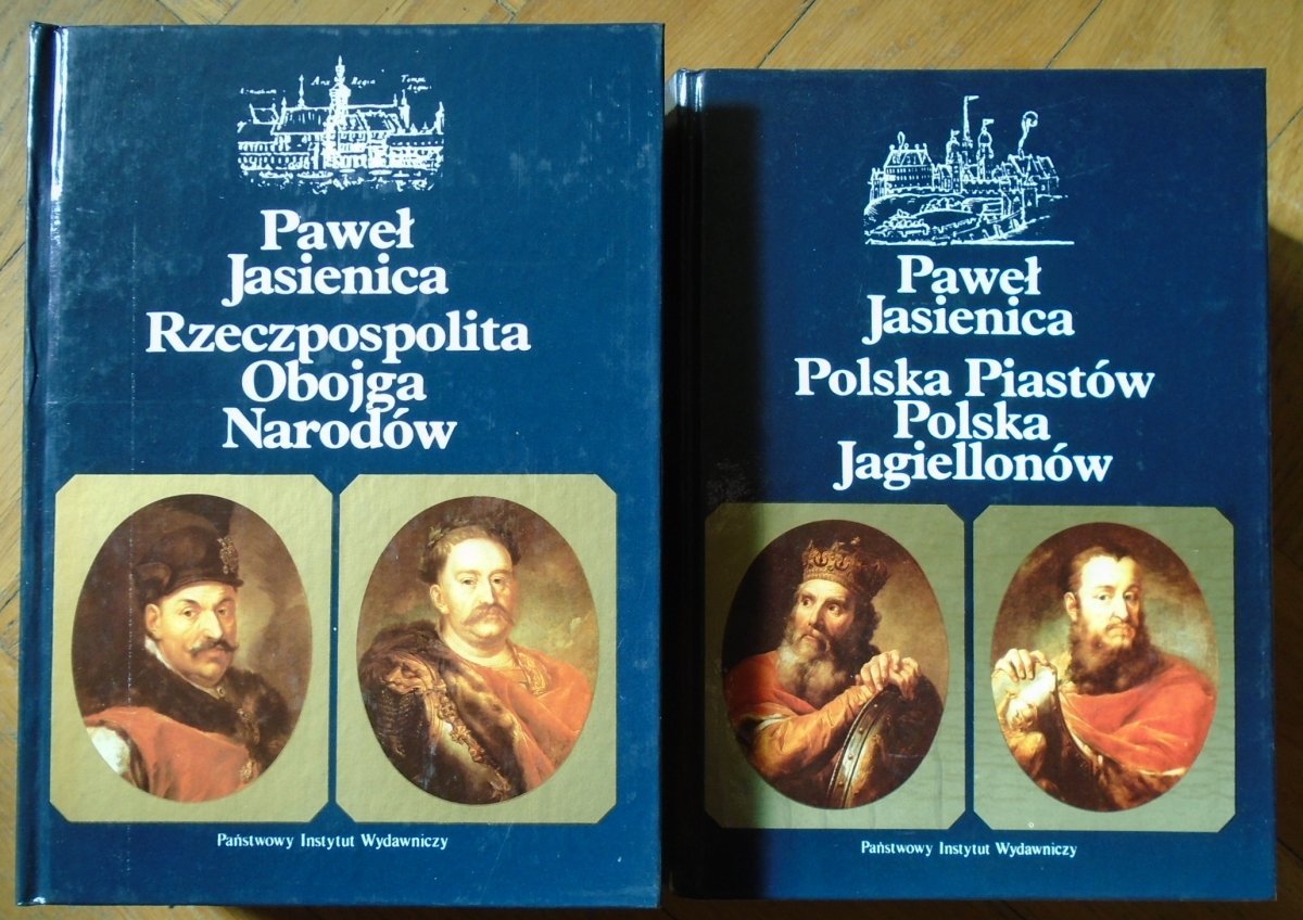 Paweł Jasienica Polska Piastów. Polska Jagiellonów. Rzeczpospolita