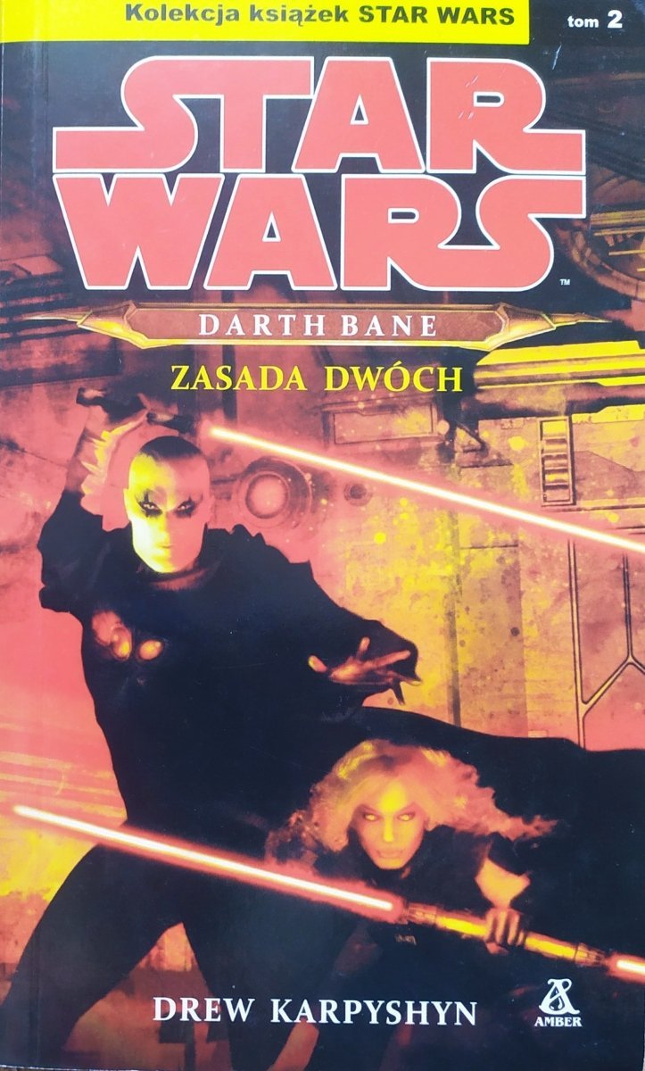 Drew Karpyshyn Darth Bane Droga Zagłady Drew Karpyshyn Star Wars. Darth Bane. Zasada dwóch