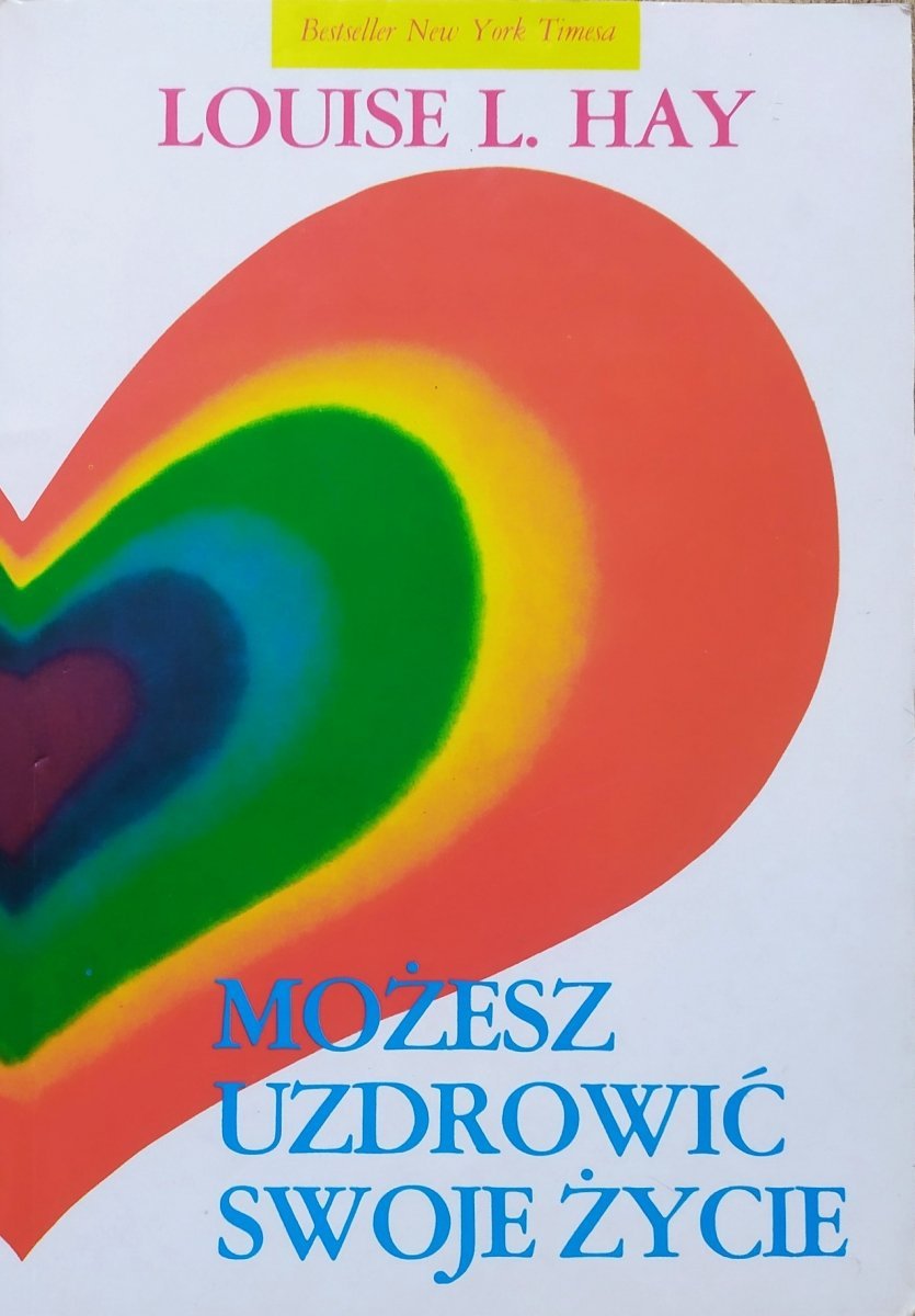 Louise L. Hay Możesz uzdrowić swoje życie