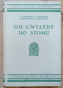 Od gwiazdy do atomu. Biblioteka wiedzy tom 12