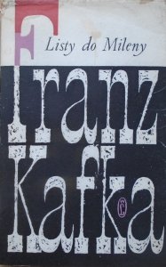 Franz Kafka • Listy do Mileny