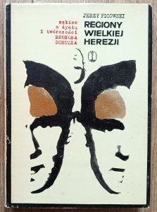 Jerzy Ficowski • Regiony wielkiej herezji. Szkice o życiu i twórczości Brunona Schulza