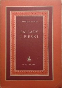 Tadeusz Kubiak • Ballady i pieśni
