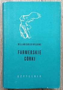 William Carlos Williams • Farmerskie córki