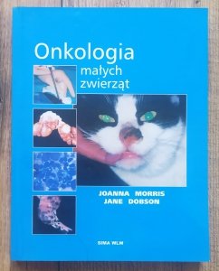 Joanna Morris, Jane Dobson • Onkologia małych zwierząt