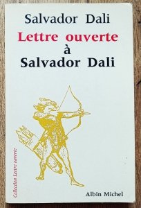 Salvador Dali • Lettre ouverte a Salvador Dali