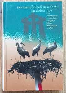 Jerzy Surwiło • Zostali tu z nami na dobre i złe [dedykacja autorska]