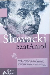 Jan Zieliński • Słowacki. SzatAnioł 