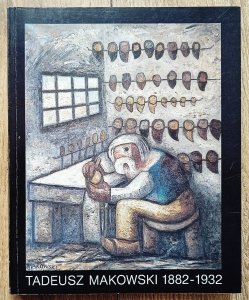 Tadeusz Makowski 1882-1932: katalog wystawy