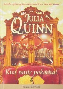 Julia Quinn • Ktoś mnie pokochał