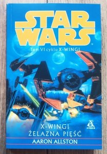 Aaron Allston • Star Wars. X-Wingi. Żelazna pięść