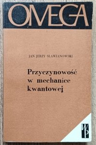 Jan Jerzy Sławianowski • Przyczynowość w mechanice kwantowej