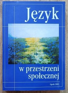 Język w przestrzeni społecznej