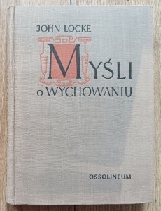John Locke • Myśli o wychowaniu