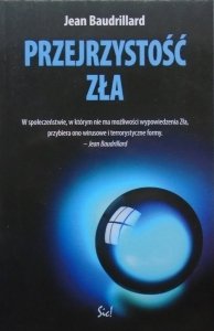 Jean Baudrillard • Przejrzystość zła