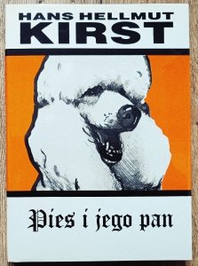 Hans Hellmut Kirst • Pies i jego pan