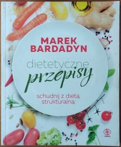 Marek Bardadyn • Dietetyczne przepisy