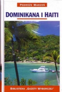 Dominikana i Haiti • Podróże marzeń