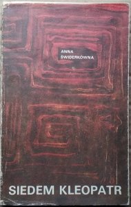 Anna Świderkówna • Siedem Kleopatr