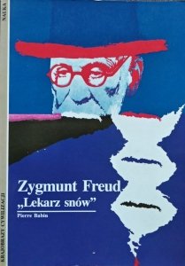 Pierre Babin • Zygmunt Freud. Lekarz snów 