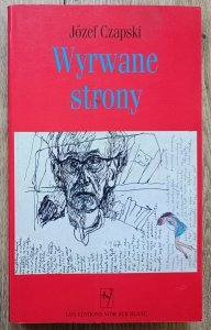 Józef Czapski • Wyrwane strony