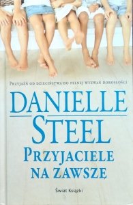 Danielle Steel • Przyjaciele na zawsze